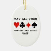 Kan al uw Finesses en slams maken (Bridge) Keramisch Ornament (Achterkant)