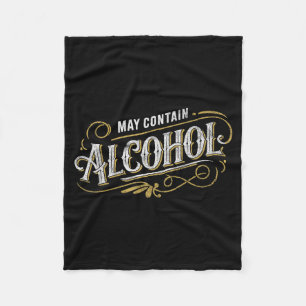 Kan Alcohol Bevatten Clic Feest Humor Fleece Deken