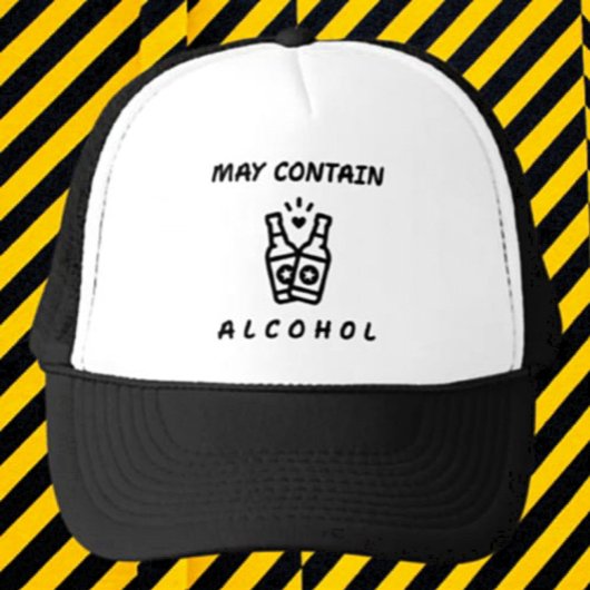 Kan Alcohol Trucker Hat bevatten - Grappig Drink Trucker Pet