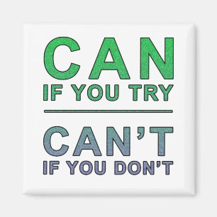 "Kan als u probeert" motivatie quote Magneet