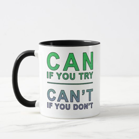 "Kan als u probeert" motivatie quote Mok (Links)
