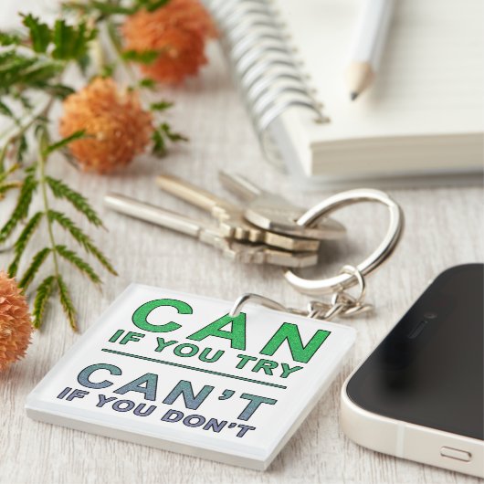 "Kan als u probeert" motivatie quote Sleutelhanger (Voorkant Rechts)