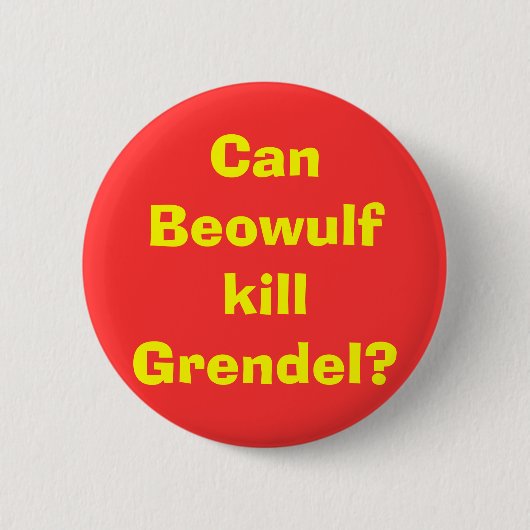 Kan Beowulf Grendel doden? Ronde Button 5,7 Cm (Voorkant)
