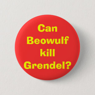 Kan Beowulf Grendel doden? Ronde Button 5,7 Cm