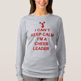 Kan Calm Cheerleader geen grappig t-shirt houden