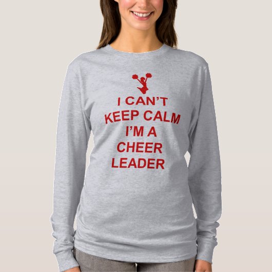 Kan Calm Cheerleader geen grappig t-shirt houden (Voorkant)