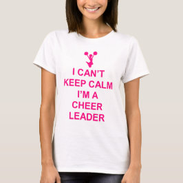 Kan Calm Cheerleader geen grappig t-shirt houden