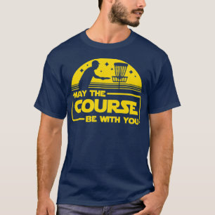 Kan de cursus zijn bij u grappige schijf Golf T-shirt