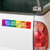 KAN DE FETUS DIE JE OPSPEELT, GAY.png ZIJN. Bumpersticker (Op Truck)