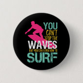 Kan de golven  retrofering surfsurfer niet stoppen ronde button 5,7 cm (Voorkant)