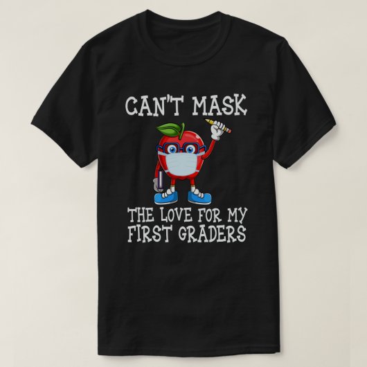 Kan de liefde voor mijn eerste docent niet maskere t-shirt (Design voorkant)