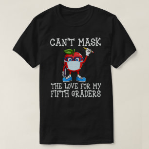 Kan de liefde voor mijn vijfde docent niet maskere t-shirt