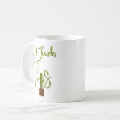 Kan deze mok niet aanraken (Voorkant links)