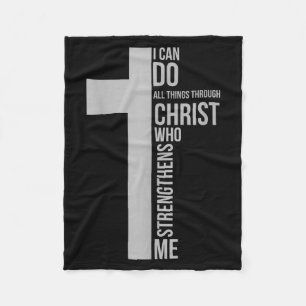 Kan dingen doen door Christus die het kruis verste Fleece Deken
