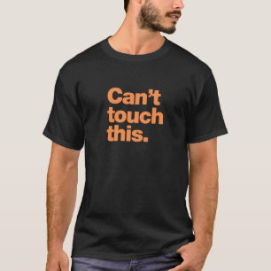 Kan dit niet aanraken t-shirt