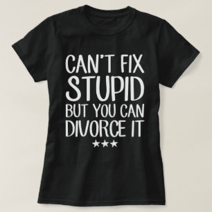 Kan domheid niet repareren, maar je kunt er wel va t-shirt