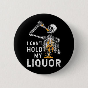 Kan drank niet vasthouden Funny skelet Halloween g Ronde Button 5,7 Cm