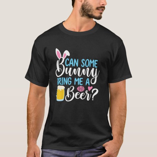 Kan een Bunny me een bierfeestdag brengen? T-shirt (Voorkant)