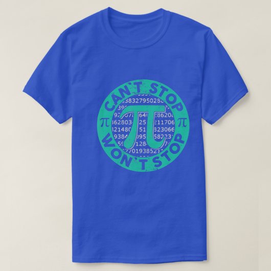 Kan geen einde maken aan de Wiskunde Pi Day Funny  T-shirt (Design voorkant)