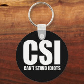 Kan geen Idioten staan. Grappig ontwerp. Sleutelhanger (Voorkant)