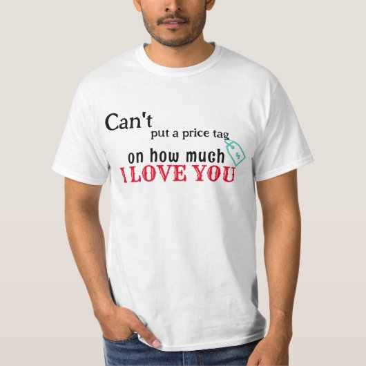kan geen label op de prijs leggen op hoeveel liefd t-shirt (Voorkant)