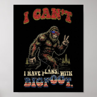 Kan geen plannen hebben met bigfootgrappig patriot poster