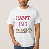 Kan geen Tamed Value T-Shirt zijn (Voorkant)