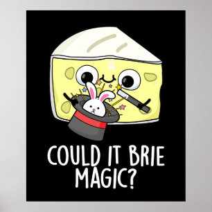 Kan het brie magie Grappige Kaas Pun Donkere BG Poster
