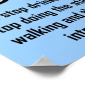 Kan het Coffee Funny Poster-teken niet stoppen Poster (Hoek)