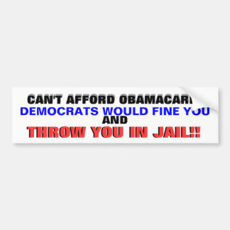 KAN HET OBAMACARE NIET BEÏNVLOEDEN? BUMPERSTICKER