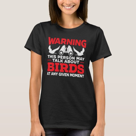 Kan iets zeggen over vogelvogels die vogels houden t-shirt (Voorkant)