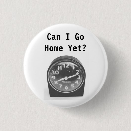 Kan ik al naar huis? Button (Voorkant)