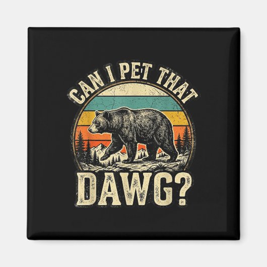 Kan ik dat dawg dier grappige beer liefhebber meme magneet (Voorkant)