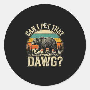 Kan ik dat dawg huisdier grappige beer liefhebber ronde sticker