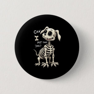 Kan ik dat hondenskelet Halloween-geschenken geven Ronde Button 5,7 Cm