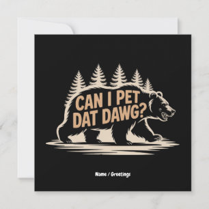 Kan ik datadag aaien? Funny Hiker Beer Meme T-shir Kaart