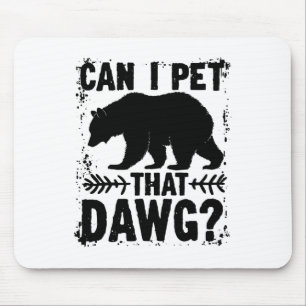 Kan ik die hond aaien Funny Dawg Beer Meme Camping Muismat
