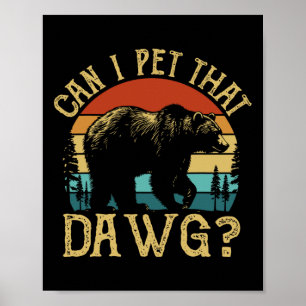 Kan ik die hond aaien Funny Dawg Beer Meme Camping Poster