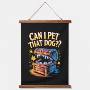 Kan ik die hond aaien? Grappig cadeau voor tafelbl Hangend Wandkleed