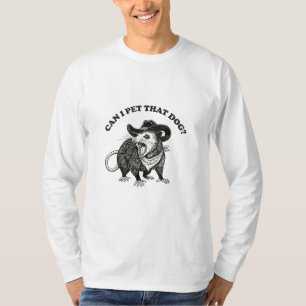 Kan ik die hond aaien Meme Grappige Opossum Dieren T-shirt