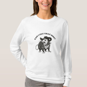 Kan ik die hond aaien Meme Grappige opossum dierli T-shirt