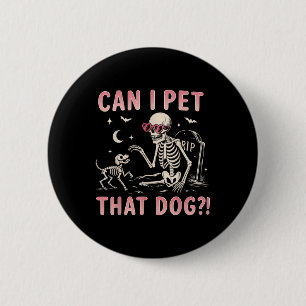 Kan ik die hond een grappig skelet geven Halloween Ronde Button 5,7 Cm