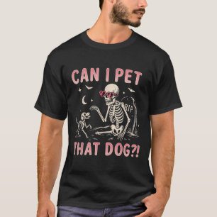 Kan ik die hond een grappig skelet geven Halloween T-shirt