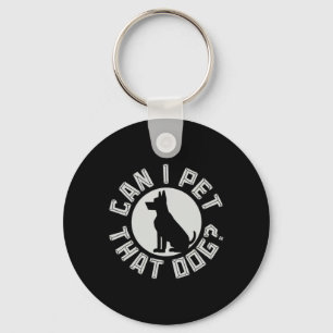 Kan ik die hond een grappige hondenliefhebber late sleutelhanger