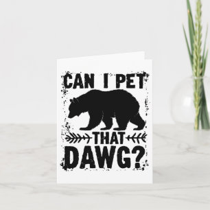 Kan ik die hond Funny Dawg Beer Meme Camping Hi aa Kaart