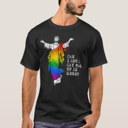 Kan ik een homo man hier krijgen? t-shirt