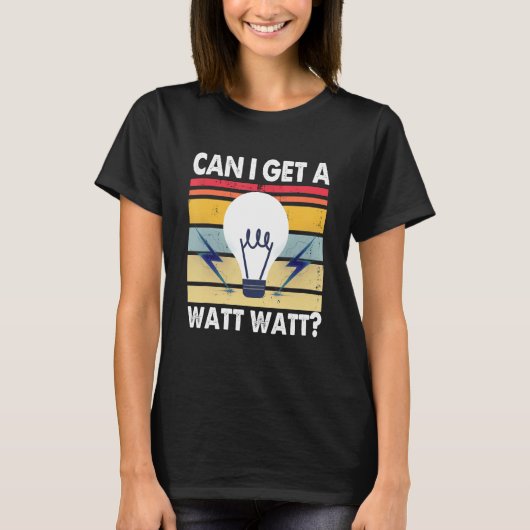 Kan ik een watt Humor elektricien Wireman Light B  T-shirt (Voorkant)