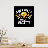 Kan ik een watt krijgen? - Funny Electricia Poster (Keuken)