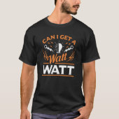 Kan ik een Watt Watt-elektricien krijgen T-shirt (Voorkant)