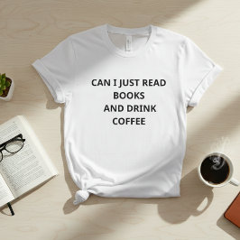 Kan ik gewoon boeken lezen en koffie drinken – Gra T-shirt